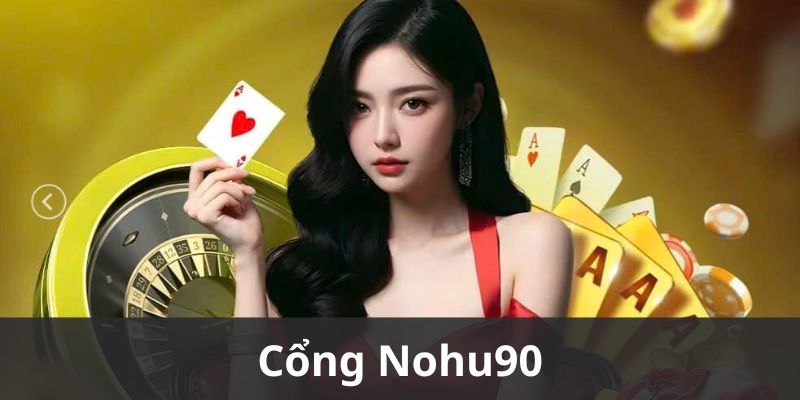 Nohu90 hỗ trợ nhiều ngôn ngữ